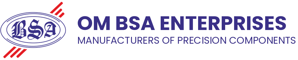OM BSA Enterprises – Manufacturers of Precision Components